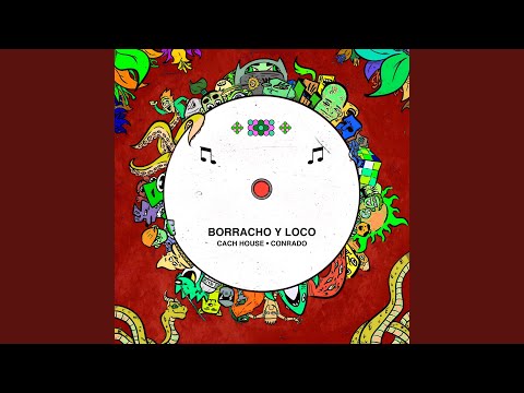 Borracho y Loco