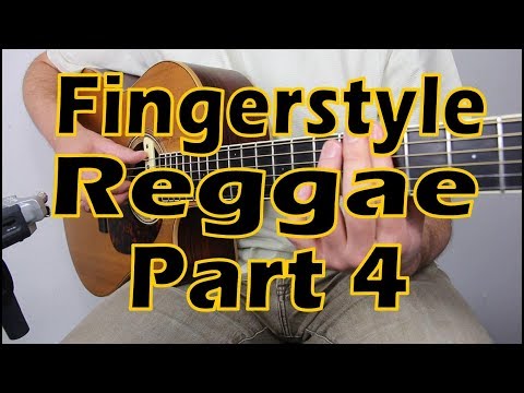 How to Play Fingerstyle Reggae - Part 4/5 - with Zane Charron