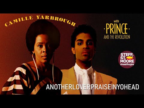 (538) CAMILLE YARBROUGH / PRINCE AND THE REVOLUTION - Anotherloverpraiseinyohead