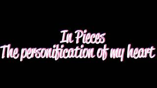 In Pieces-The Personification of My Heart
