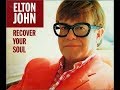 Elton John - Recover Your Soul (1997) With Lyrics!