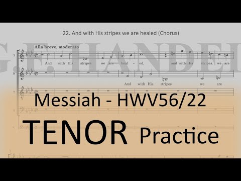 HWV56/22. And with His stripes we are healed (Chorus) - Tenor practice