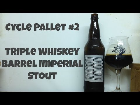 Cycle Pallet #2 (Triple Whiskey Barrel Imperial Stout) Review - Ep. #525