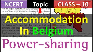Topic No 4/ Accommodation in Belgium/ Class 10/ Ch 1 Power Sharing/ Democratic Politics - II