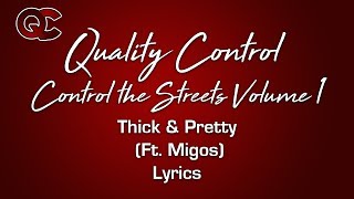 Thick & Pretty Ft Migos Lyrics
