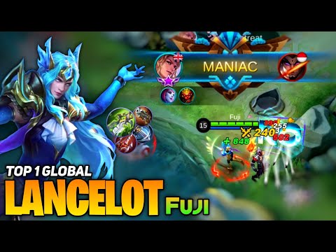 MANIAC! Lancelot King 100% No Mercy [Top 1 Global Lancelot] By Fuji - Mobile Legend