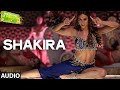 Shakira Full AUDIO Song Welcome 2 Karachi T Series