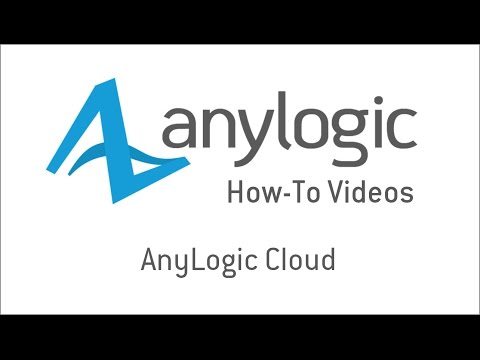 Introduction to AnyLogic Cloud How-To Video  – AnyLogicシミュレーションソフトウェア