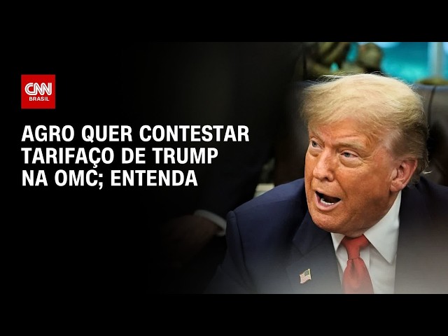 Tarifaço dos EUA: Agronegócio quer contestar medida de Trump na OMC | CNN PRIME TIME