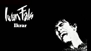 IWAN FALS - IKRAR (Lirik)