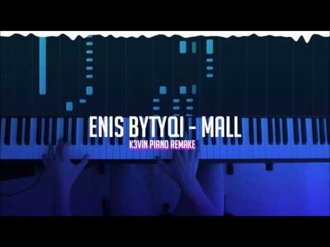 Enis Bytyqi - Mall (Kevin Shkembi Piano Remake)