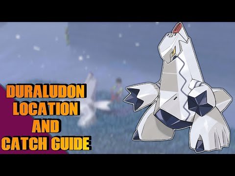 Duraludon: Location and Catch Guide