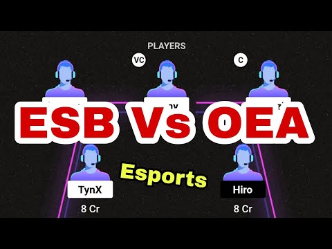 ESB Vs OAE Dream 11 Prediction | Sports Esports | ESb vs OAE dream 11 team fantasy tips