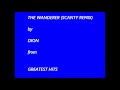 The Wanderer Scanty Remix
