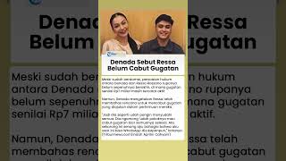 Sudah Berdamai, Ressa Rosano Ternyata Belum Cabut Gugatan Rp7 Miliar, Begini Respons Denada