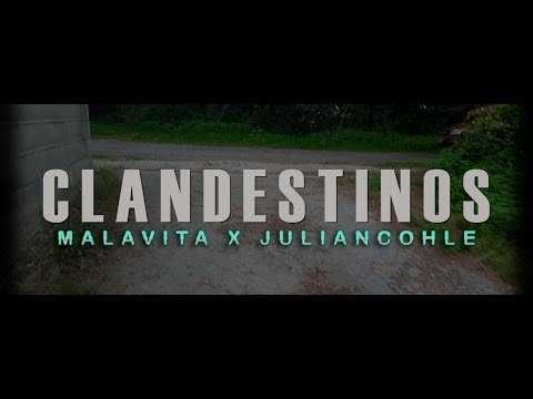 MALAVITA X JULIANCOHLE - CLANDESTINOS (VIDEOCLIP OFICIAL)