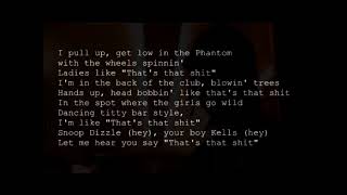 Snoop Dogg - That&#39;s That Shit ft. R. Kelly (Lyrics Video)