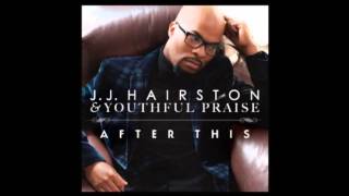 JJ Hairston & Youthful Praise - You (Audio Only)