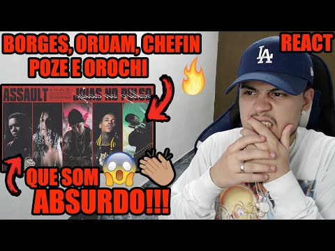 (ELES Ñ BRINCAM!) REAGINDO A Assault "JOIAS NO PULSO" - Borges  Oruam Chefin MC Poze do Rodo Orochi