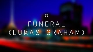 Funeral (Lukas Graham) Lyrics