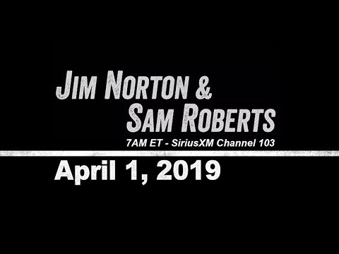 Jim Norton and Sam Roberts April 1, 2019 (Jim Florentine, Nikki Glaser)