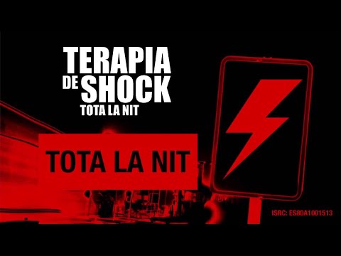 Teràpia de Shock - Tota la nit