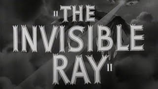 THE INVISIBLE RAY Original 1948 Re-issue Trailer