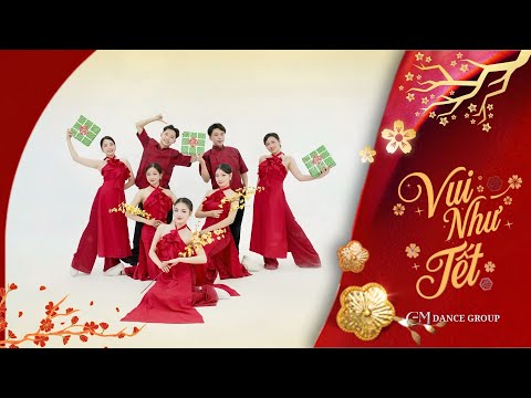 Nhảy Vui như Tết - Bùi Công Nam, Anh Tú, Lâm Bảo Ngọc | Vũ đoàn CEM