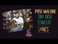 Post Malone: Tiny Desk Concert (Lyrics Video)