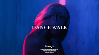 Download lagu Rosalyn - Dance walk mp3