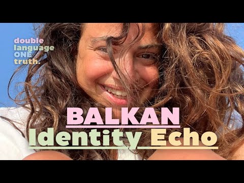 BALKAN IdentityEcho - German Version ✨