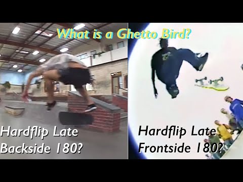 The Ghetto Bird Explained And Why A Hardflip Backside 180 Isnt One