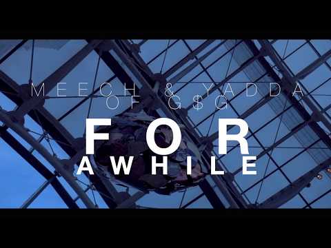 Meech & Yadda - For Awhile
