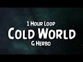 G Herbo - Cold World {1 Hour Loop} ft. Yosohn