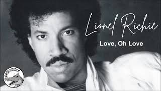 Lionel Richie - Love, Oh Love (1992)