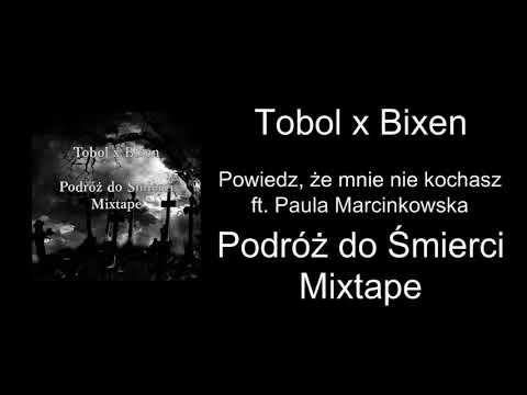 Tobol x Bixen ft. Paula Marcinkowska - Powiedz, że mnie nie kochasz