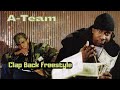 A-Team - Clap Back Freestyle