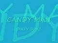candy man- dirty boyz
