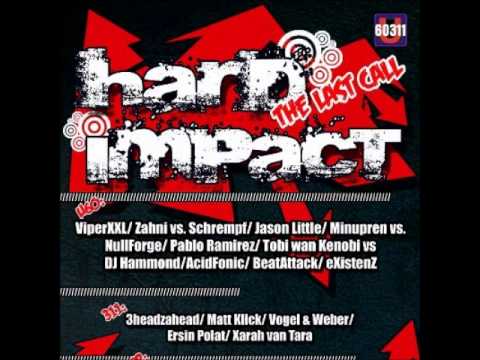 ViperXXL @ U60311 Hard Impact Last Call 29.06.2012