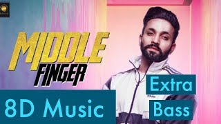 Middle Finger | 8D MUSIC WORLD | Dilpreet Dhillon | Bass Boosted