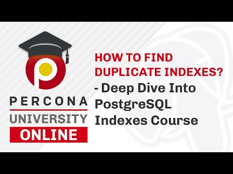 Lesson 1 Overview Deep Dive Into PostgreSQL Indexes Course Percona University Online