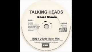 Talking Heads - Ruby Dear (Bush Mix)