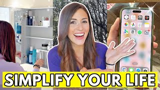 10 EASY Changes to Dramatically Simplify Your Life ✨