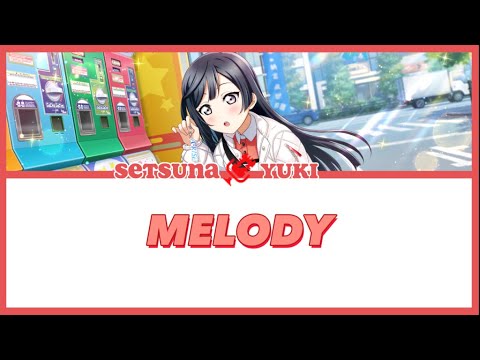 [Setsuna Yuki] MELODY -Lyrics KAN/ROM/ENG
