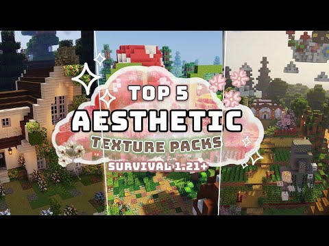 Top 5 Aesthetic Texture Packs for Minecraft Survival 1.21+ (2025)