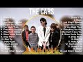 The Cars Greatest Hits The Best Of The Cars Top 10 Artists Of All Time