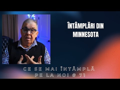 PC(400) - Ce se mai întâmplă pe la noi #71 - Întâmplări din Minnesota