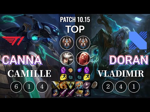 T1 Canna Camille vs DRX Doran Vladimir Top - KR Patch 10.15