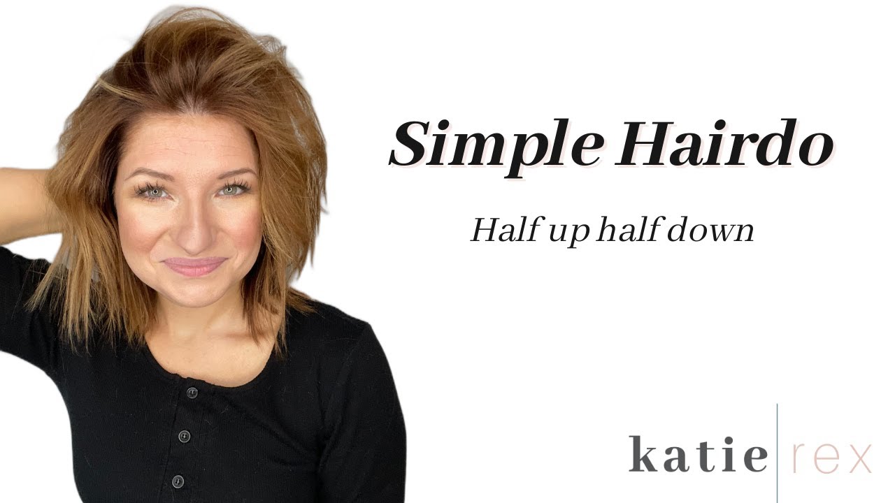 Simple Half Up Half Down Hairdo