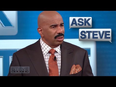 スティーブに訊く：一体なんだ！？|| スティーブ・ハーヴェイ (Ask Steve: What the hell!?! || STEVE HARVEY)